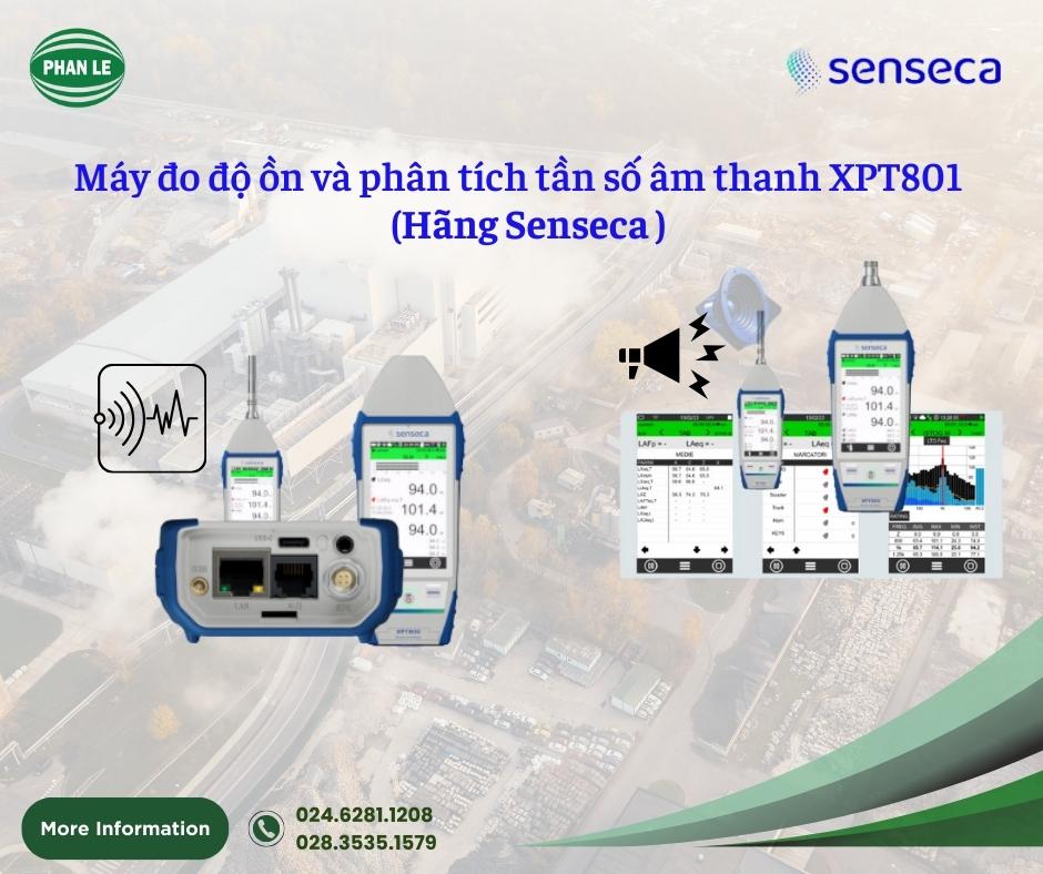 Máy đo độ ồn Senseca XPT801 | Giải pháp kiểm soát tiếng ồn và rung động trong công nghiệp